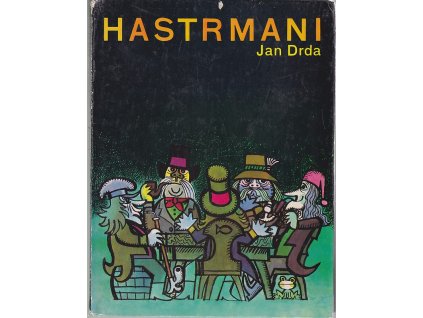 Hastrmani, Jan Drda, 1985