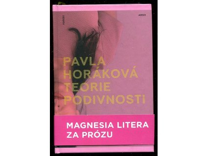 Teorie podivnosti, Pavla Horáková, 2018