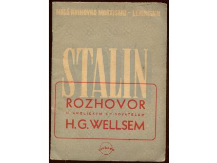 Rozhovor s anglickým spisovatelem H.G. Wellsem, Iosif Vissarionovič Stalin, 1946