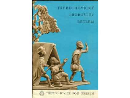 Třebechovický Proboštův betlém, Ladislav Dědourek, 0