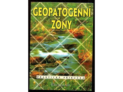 Geopatogenní zóny -Praktická příručka, Ján Bienik, 1992