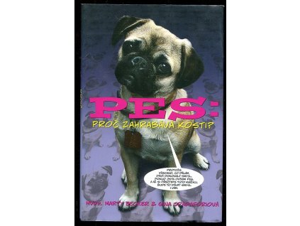 220785 pes proc zahrabava kosti 101 vsetecnych otazek o zahadach psiho zivota zdravi a typickeho chovani