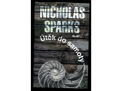 Útěk do samoty, Nicholas Sparks, 2002