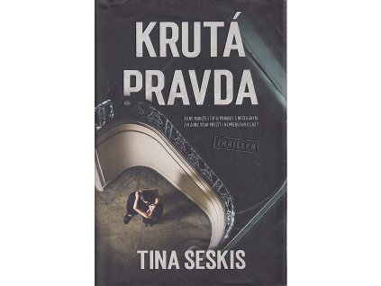 Krutá pravda, Tina Seskis, 2022