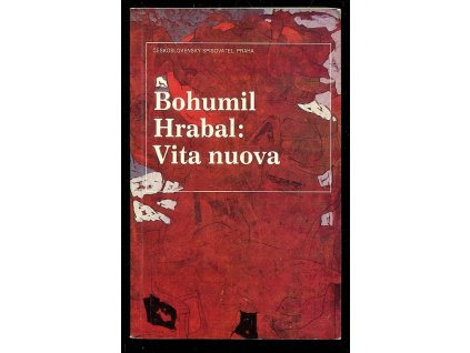 Vita nuova - Kartinky : 2. díl trilogie, Bohumil Hrabal, 1991