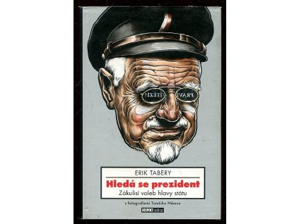 Hledá se prezident - zákulisí voleb hlavy státu, Erik Tabery, 2008
