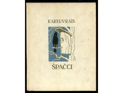 Špačci, Karel V. Rais, 1933