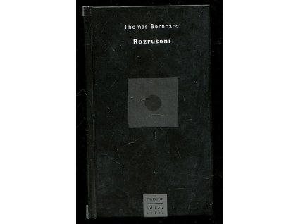 Rozrušení, Thomas Bernhard, 2004