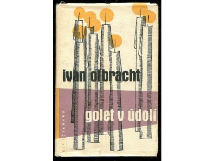 Golet v údolí, Ivan Olbracht, 1959