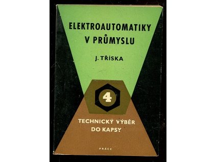 Elektroautomatiky v průmyslu, Jiří Tříska, 1958