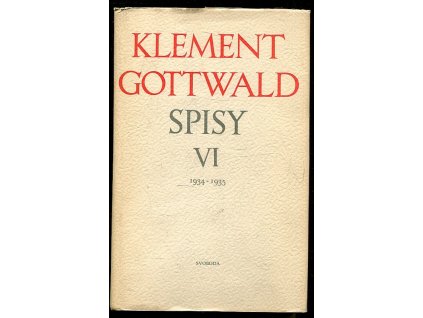 Spisy VI - 1934-1935, Klement Gottwald, 1952