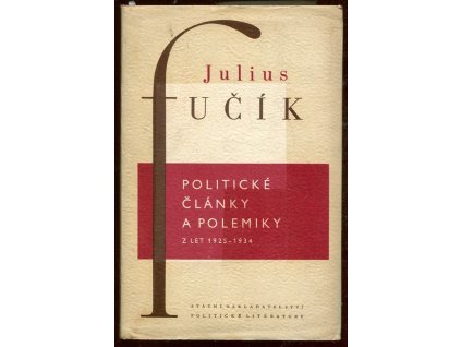 Politické články a polemiky. 1. část z let 1925-1934