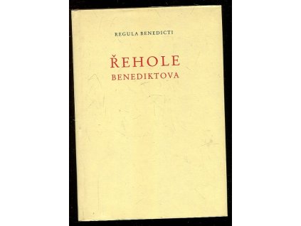 Regula Benedicti - Řehole Benediktova, Benedikt z Nursie, 1998