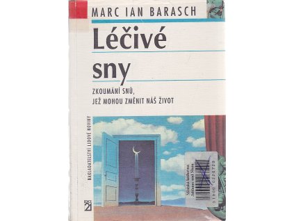 Léčivé sny - zkoumání snů, jež mohou změnit náš život, Marc Barasch, 2002