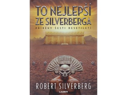 To nejlepší ze Silverberga, Robert Silverberg, 2021
