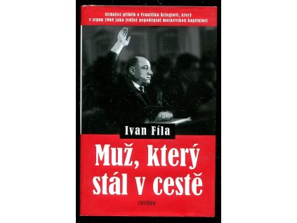 Muž, který stál v cestě, Ivan Fíla, 2018