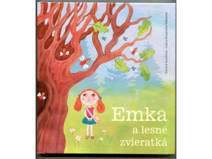 Emka a lesné zvieratká, Daniela Nováková, 2017