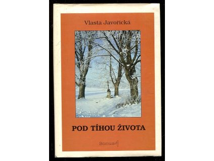 Pod tíhou života, Vlasta Javořická, 1994
