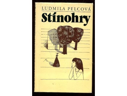 Stínohry, Ludmila Pelcová, 1985