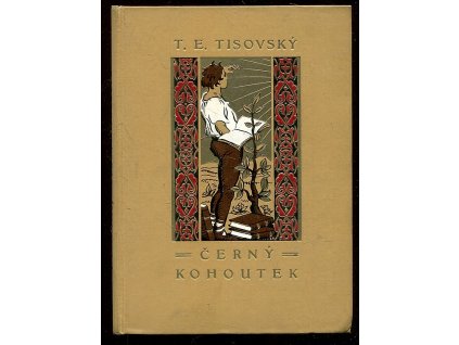 Černý kohoutek - Povídka, T. E Tisovský, 1923