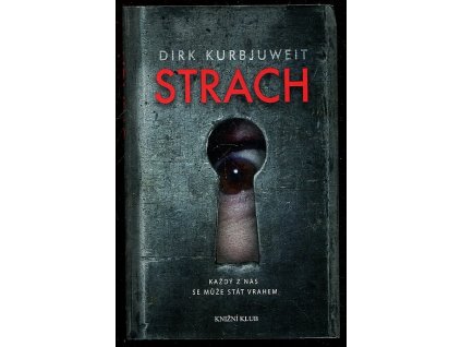 Strach, Dirk Kurbjuweit, 2018