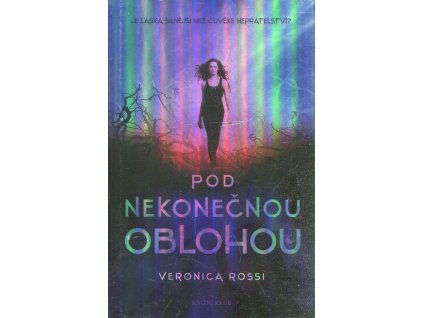 Pod nekonečnou oblohou, Veronica Rossi, 2012