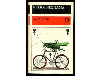 Velká neznámá, A. J. Cronin, 1976
