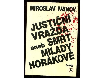 222036 justicni vrazda aneb smrt milady horakove