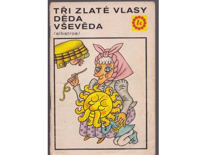 Tři zlaté vlasy děda Vševěda - Živá voda ; Hadí korunka