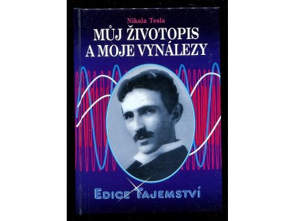 Můj životopis a moje vynálezy, Nikola Tesla, 2012
