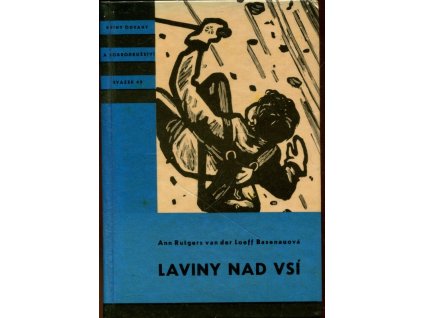 Laviny nad vsí, der Loeff Basenauová Ann Rutgers van, 1961