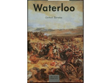 Waterloo, Luboš Taraba, 1999