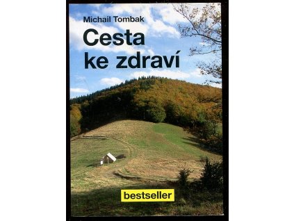 Cesta ke zdraví, Michail Tombak, 2013