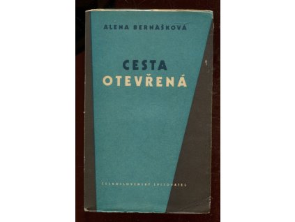 Cesta otevřená - Román, Alena Bernášková, 1950
