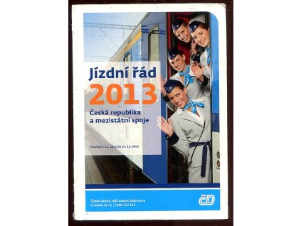Jízdní řád 2013 - Česká republika a mezistátní spoje - platí od 9.12.2012 do 14.12.2013, 2012