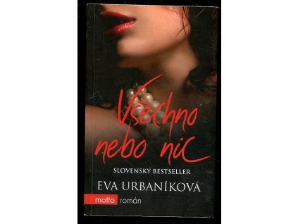 Všechno nebo nic, Eva Urbaníková, 2010