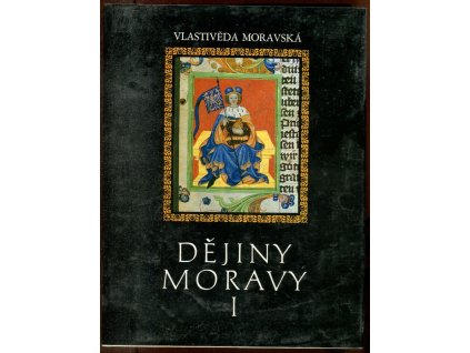 Dějiny Moravy - Díl 1, Středověká Morava, Josef Válka, 1991