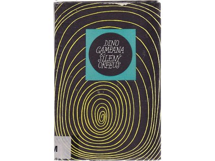 Šílený Orfeus, Dino Campana, 1968