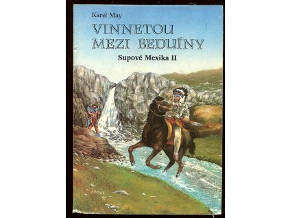 Supové Mexika. II, Vinnetou mezi beduíny, Karl May, 1992