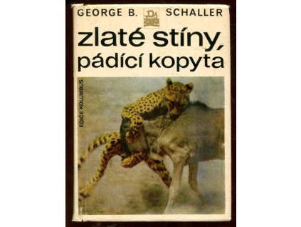 Zlaté stíny, pádící kopyta, George B Schaller, 1977