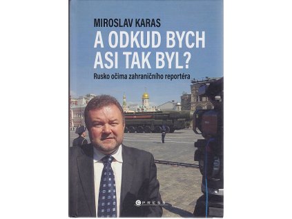 A odkud bych asi tak byl?, Miroslav Karas, 2021