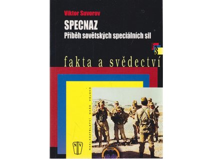 Specnaz - příběh sovětských speciálních sil, Viktor Andrejevič Suvorov, 2009