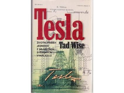 Tesla : životní příběh jednoho z největších světových vynálezců