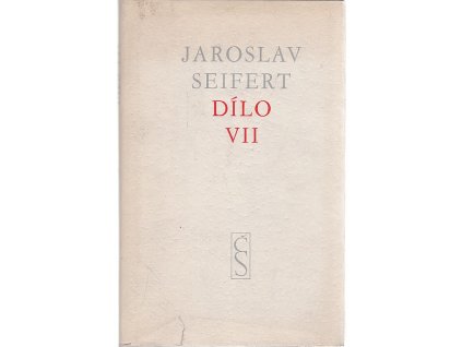 Dílo. sv. 7, Jaroslav Seifert, 1953