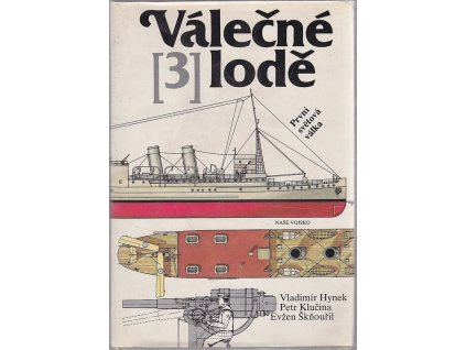 Válečné lodě. 3, První světová válka, Vladimír Hynek, 1988