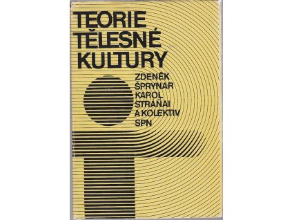 Teorie tělesné kultury - učebnice pro posl. stud. oboru tělesná výchova a sport