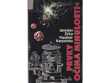 Prvky očima minulosti, Vladimír Karpenko, 1984