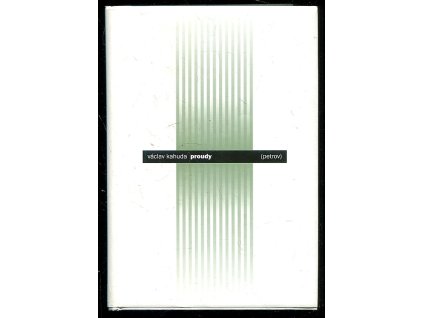 Proudy, Václav Kahuda, 2001