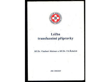 Léčba transfuzními přípravky, Vladimír Maisnar, 2001