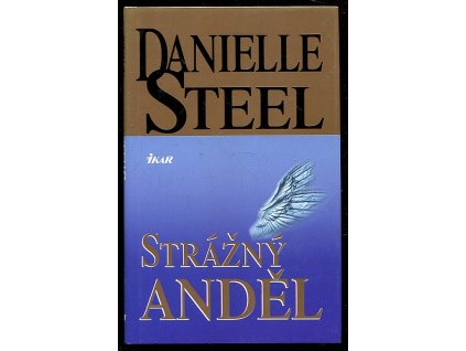 Strážný anděl, Danielle Steel, 2004